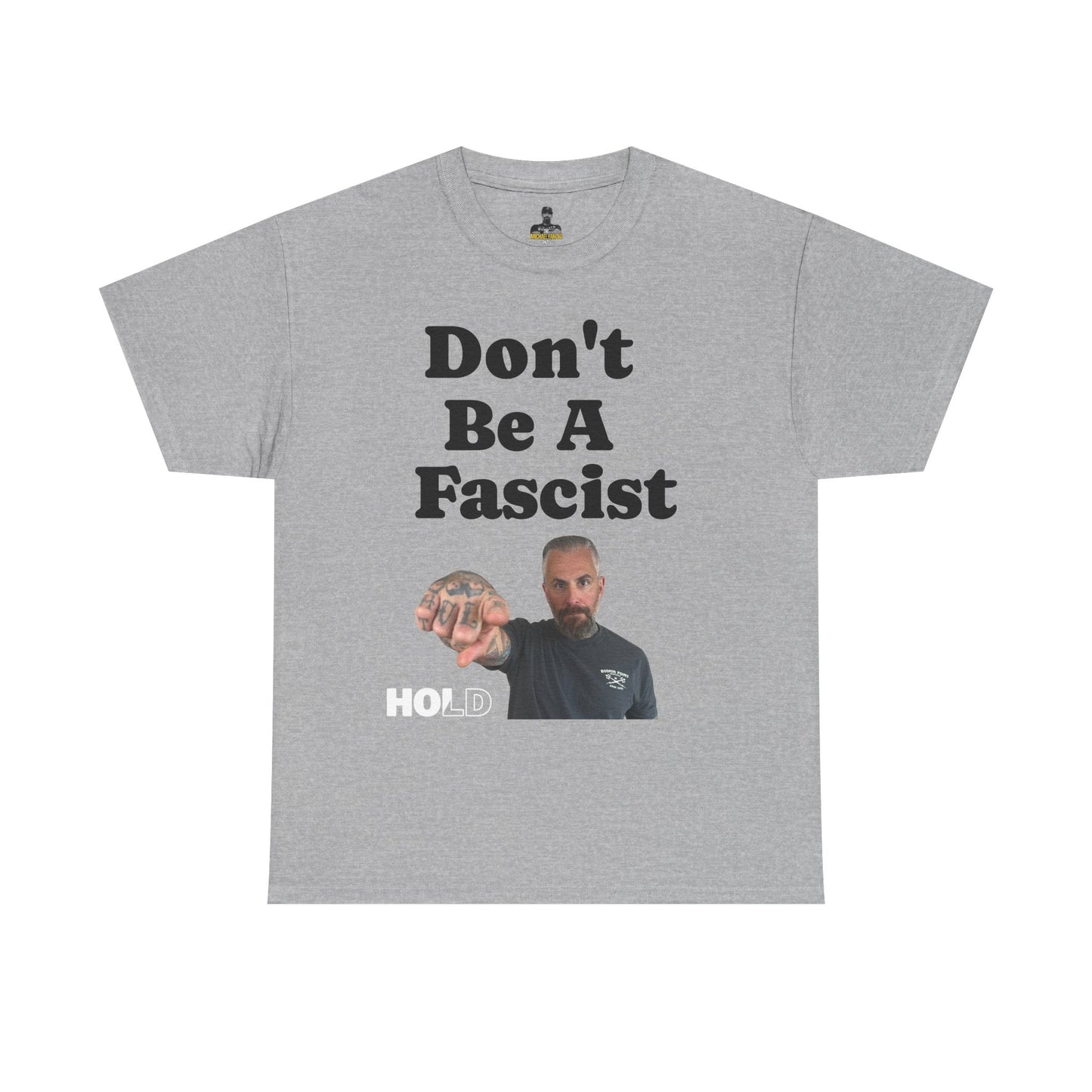 Don't Be Fascist Michael Fanone T-Shirt
