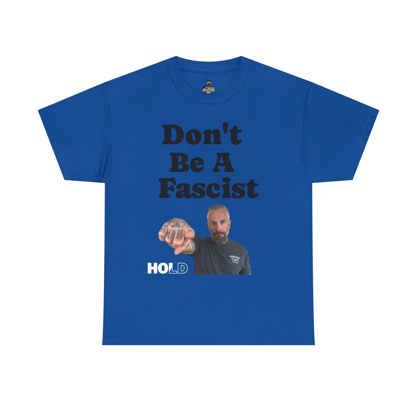 Don't Be Fascist Michael Fanone T-Shirt