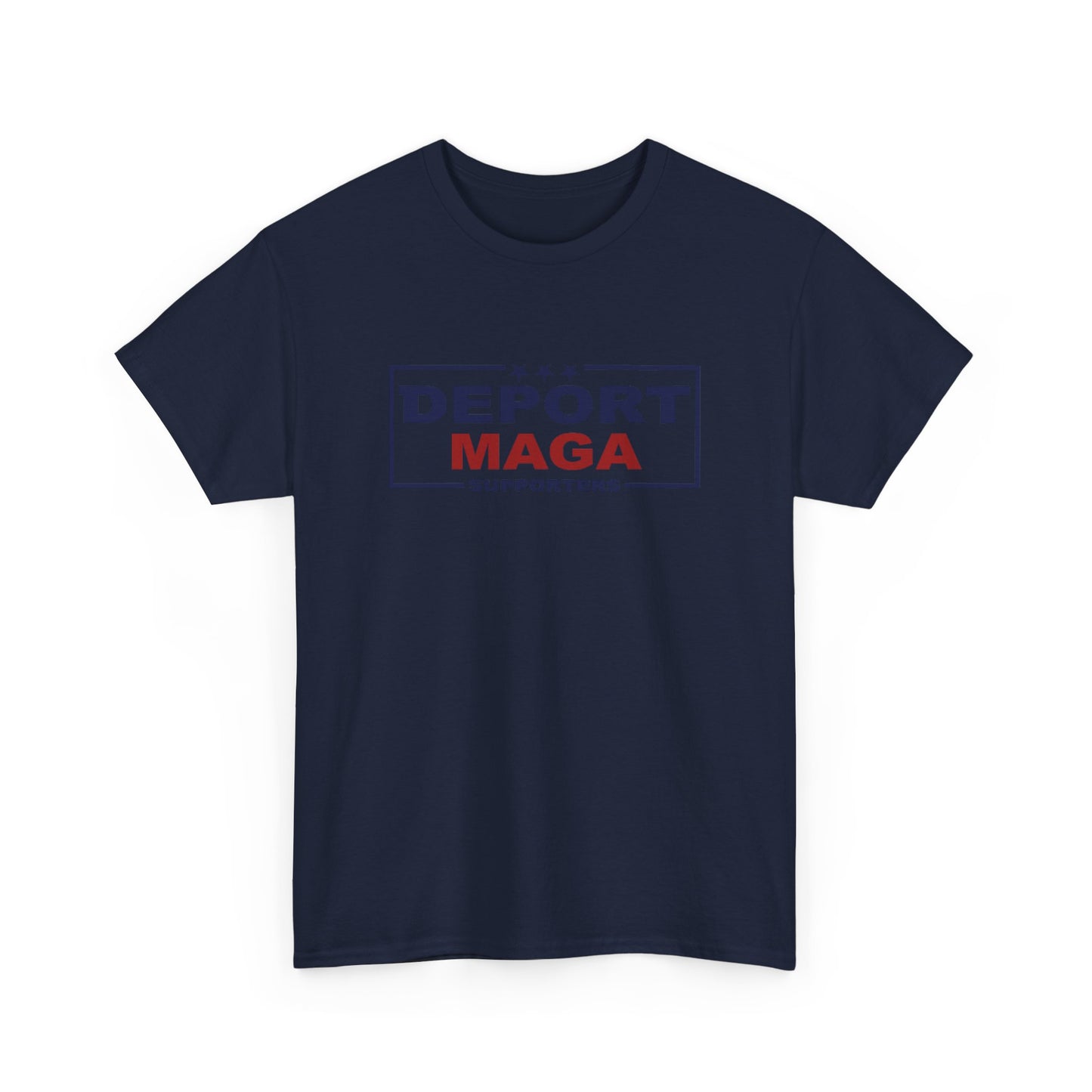 Deport MAGA Supporters Unisex Heavy Cotton Tee