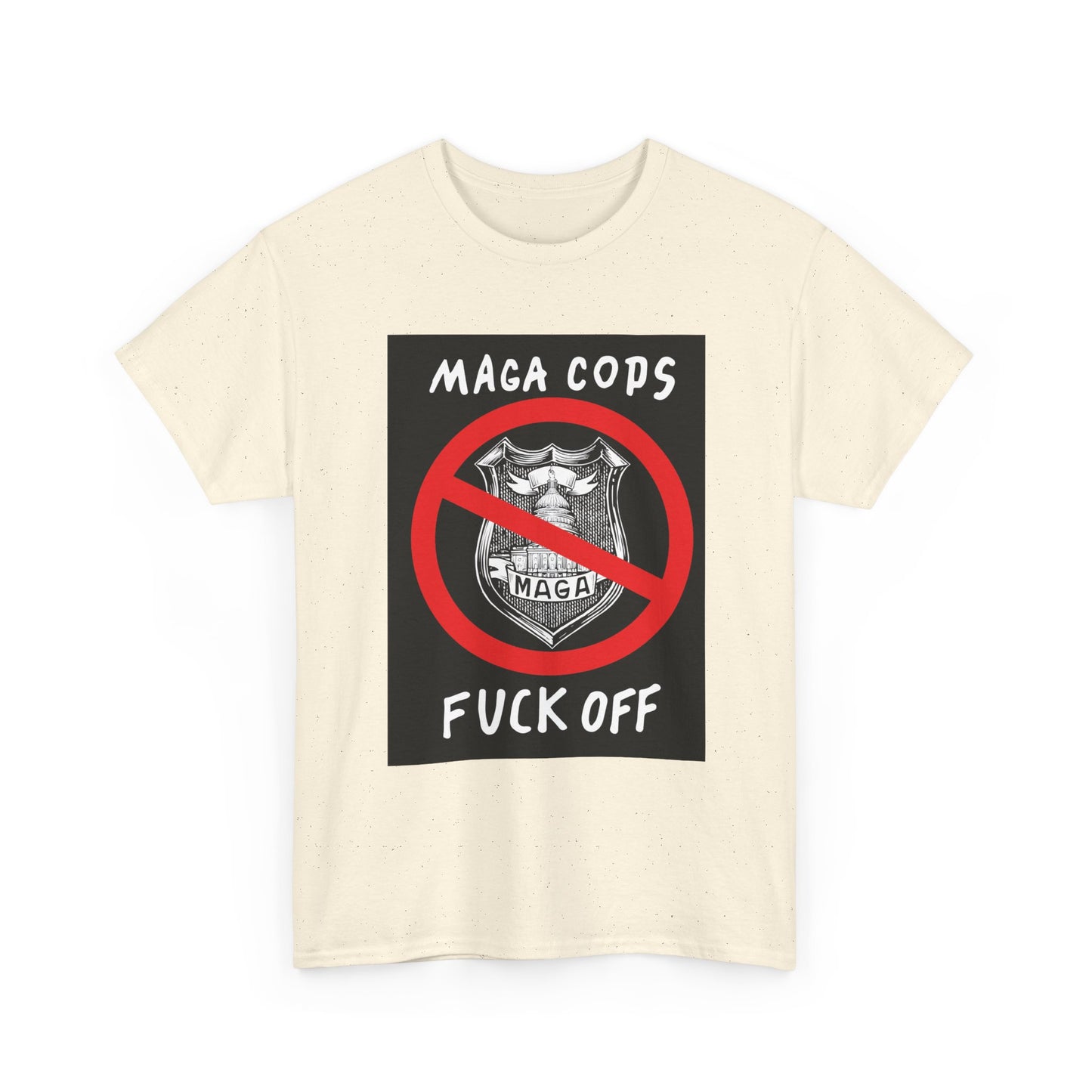MAGA Cops Protest T-Shirt