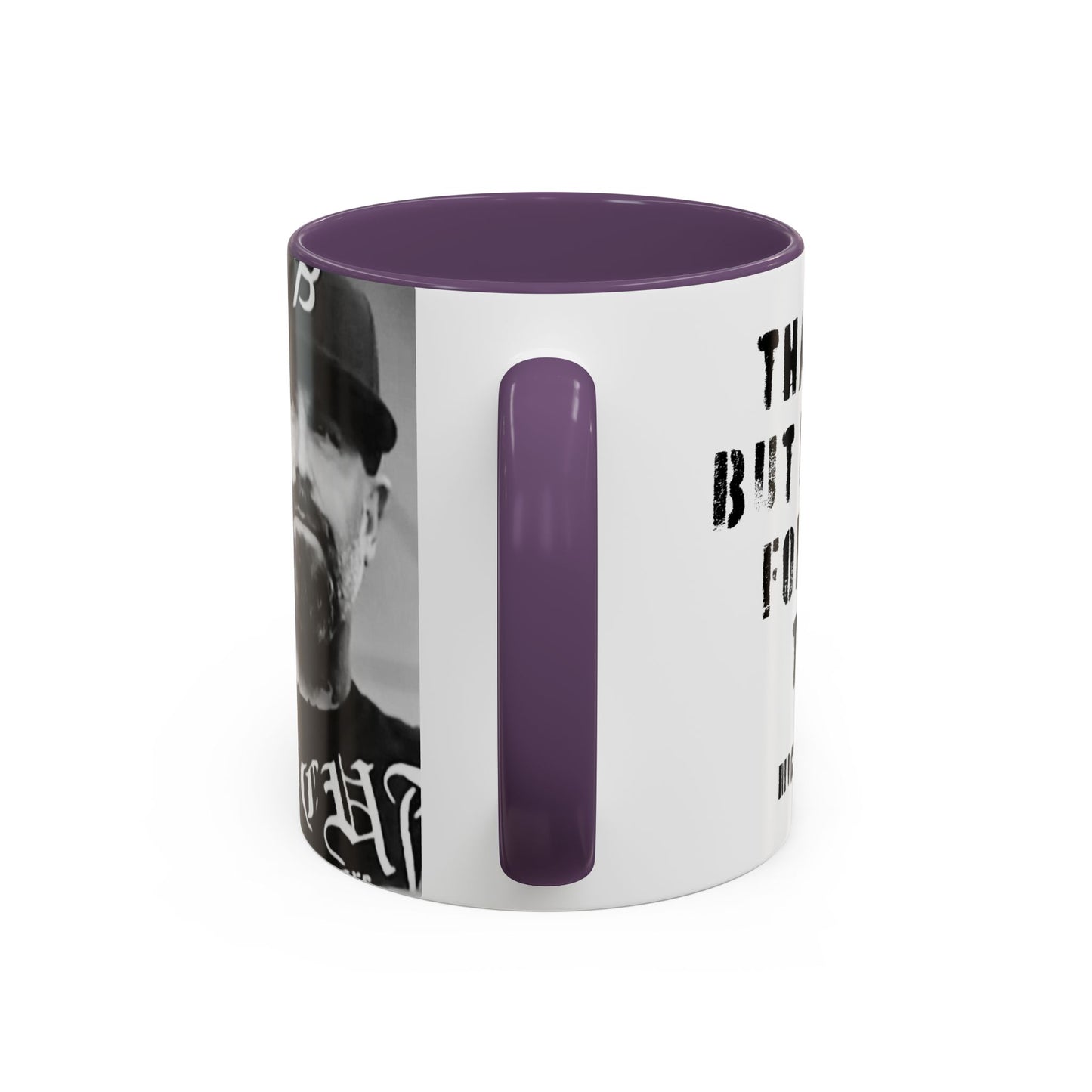 “Thank You—But F**k You For Being There” Accent Mug | Michael Fanone One-Liners (11/15 oz)