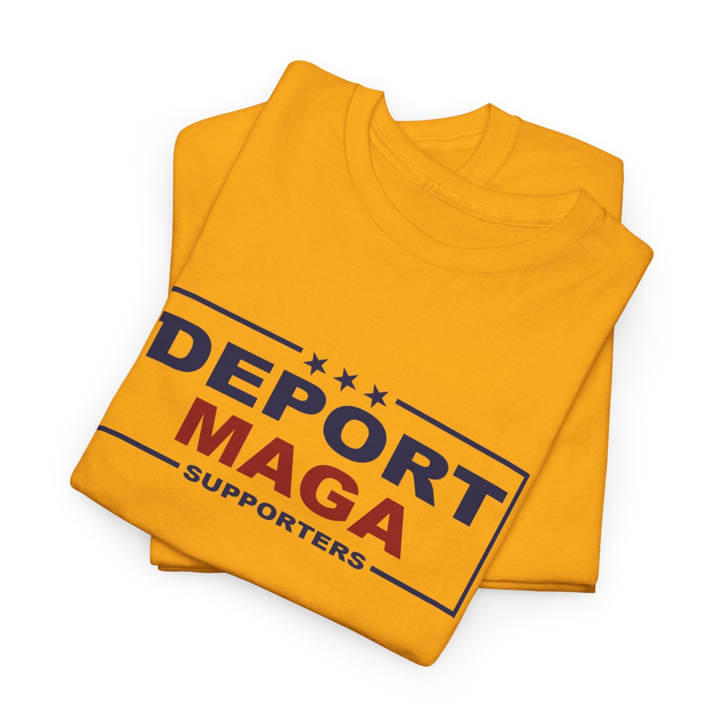 Deport MAGA Supporters Unisex Heavy Cotton Tee