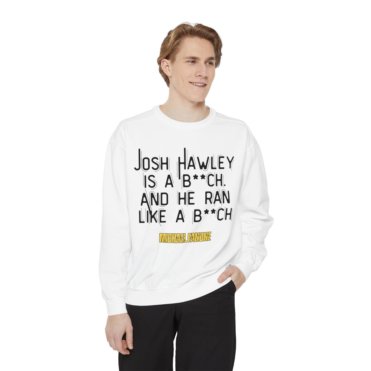 “Josh Hawley Ran Like a B**ch” Crewneck | Michael Fanone One-Liners
