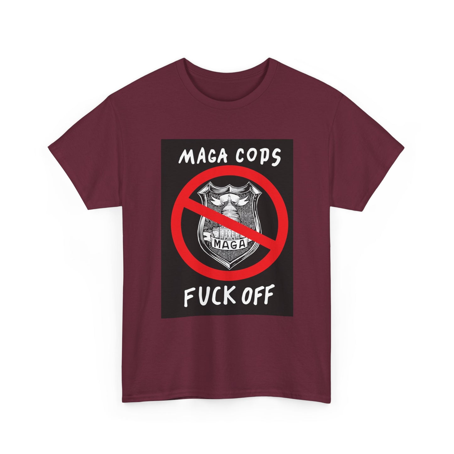 MAGA Cops Protest T-Shirt