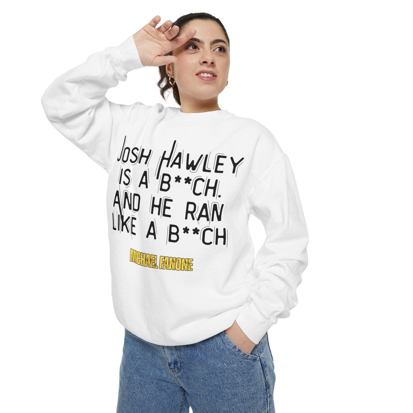 “Josh Hawley Ran Like a B**ch” Crewneck | Michael Fanone One-Liners