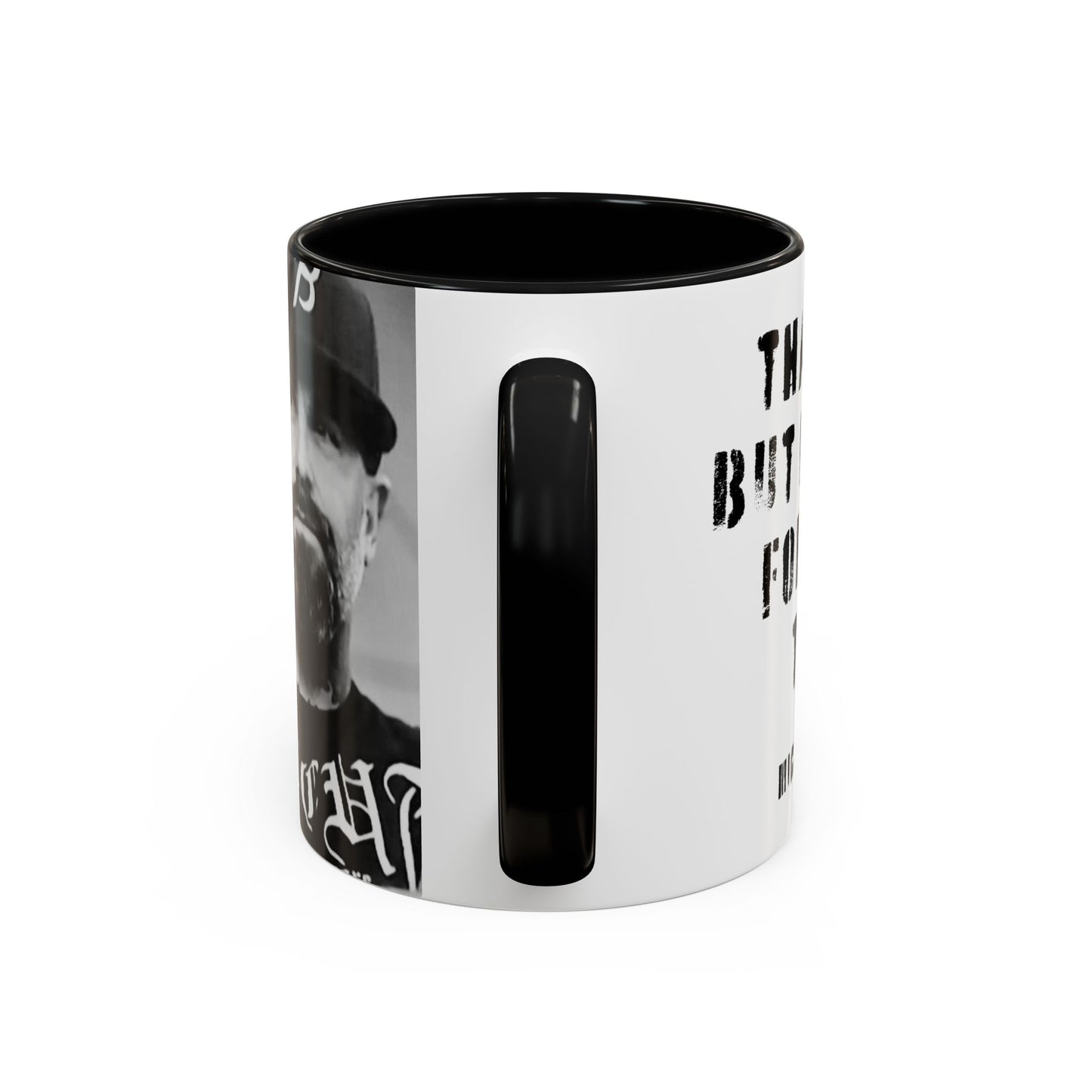 “Thank You—But F**k You For Being There” Accent Mug | Michael Fanone One-Liners (11/15 oz)