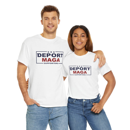 Deport MAGA Supporters Unisex Heavy Cotton Tee
