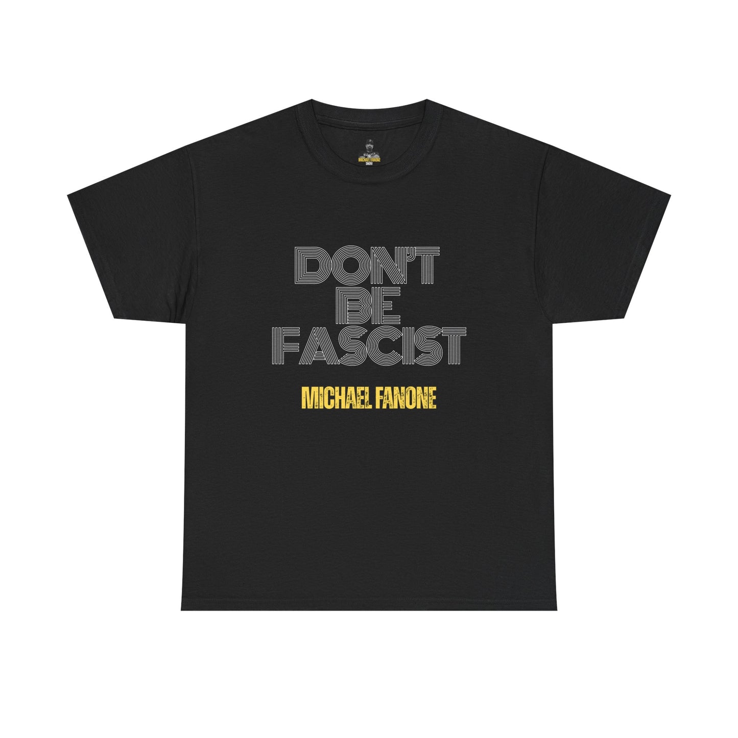 Don’t Be Fascist Tee | Michael Fanone