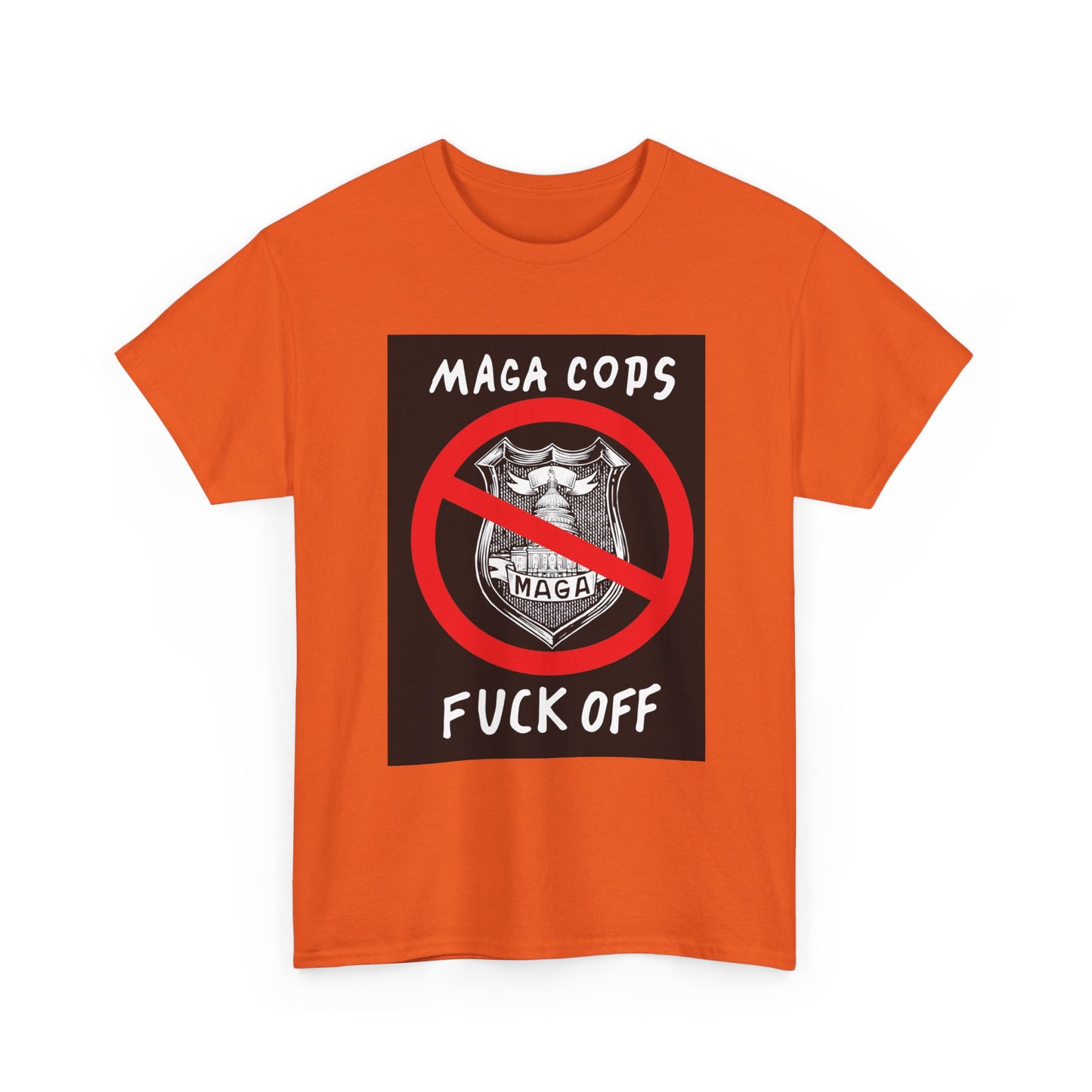 MAGA Cops Protest T-Shirt