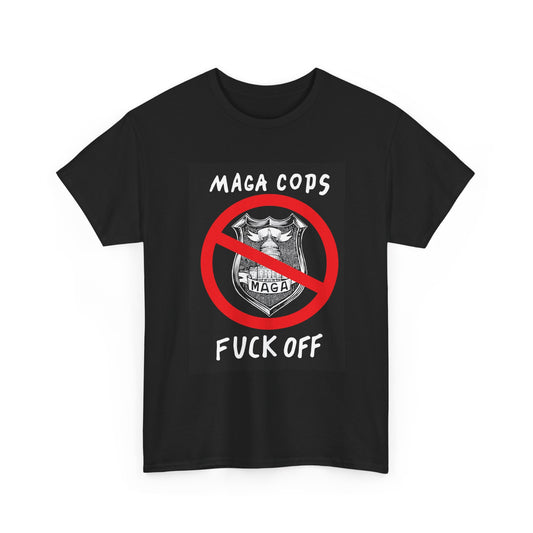 MAGA Cops Protest T-Shirt