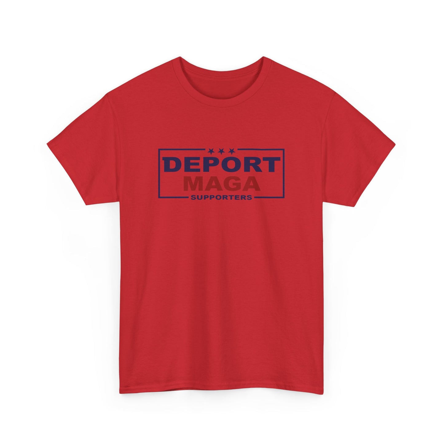 Deport MAGA Supporters Unisex Heavy Cotton Tee