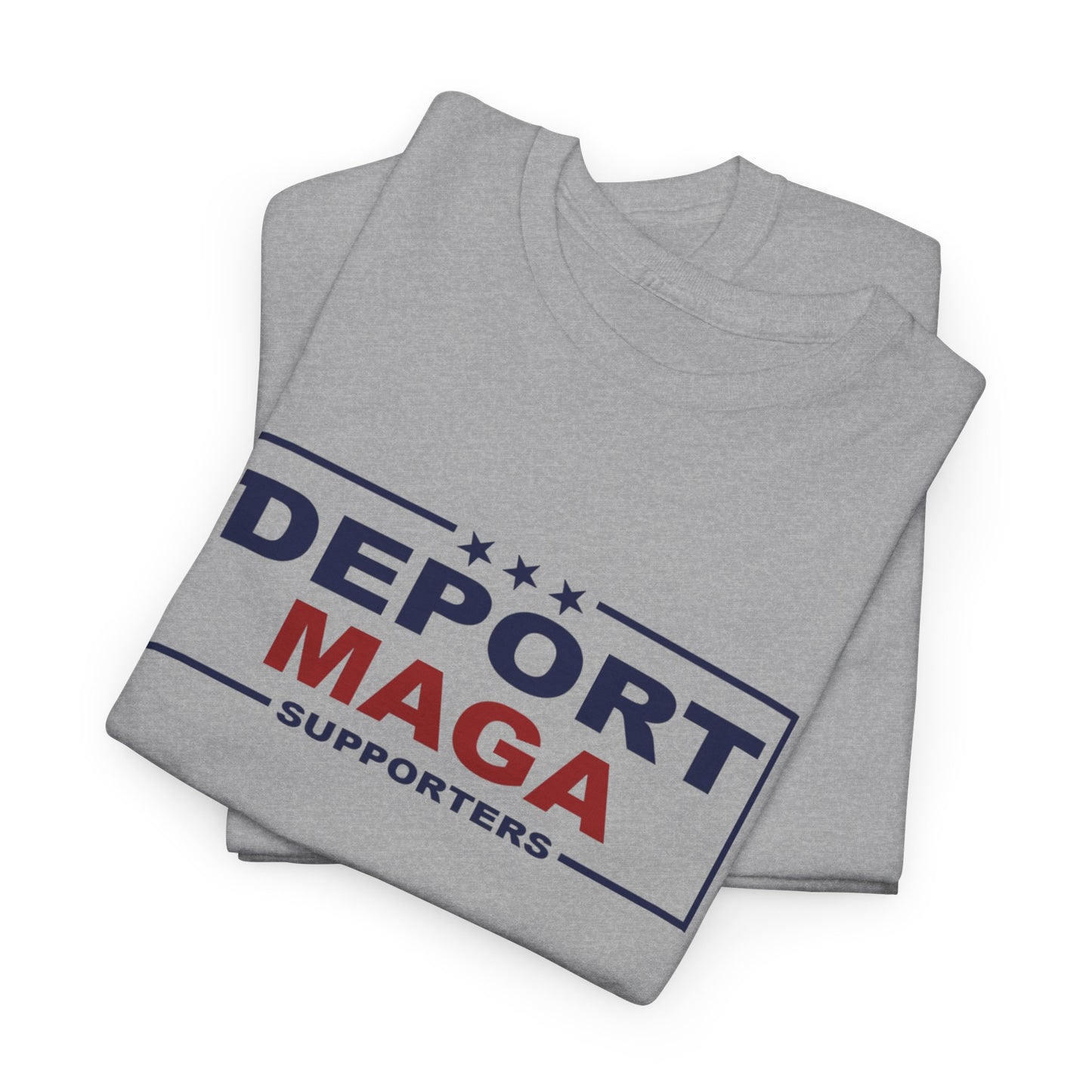 Deport MAGA Supporters Unisex Heavy Cotton Tee