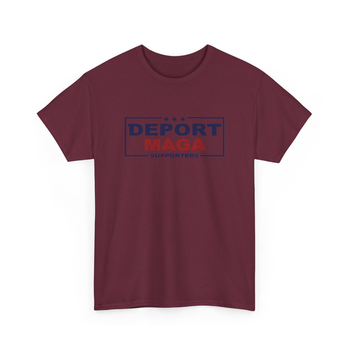 Deport MAGA Supporters Unisex Heavy Cotton Tee