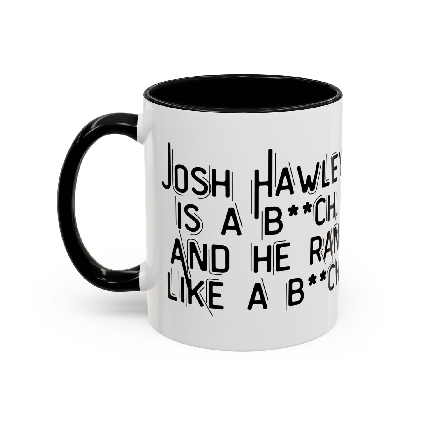 “Josh Hawley Ran Like a B**ch” Two-Tone Mug | Michael Fanone One-Liners