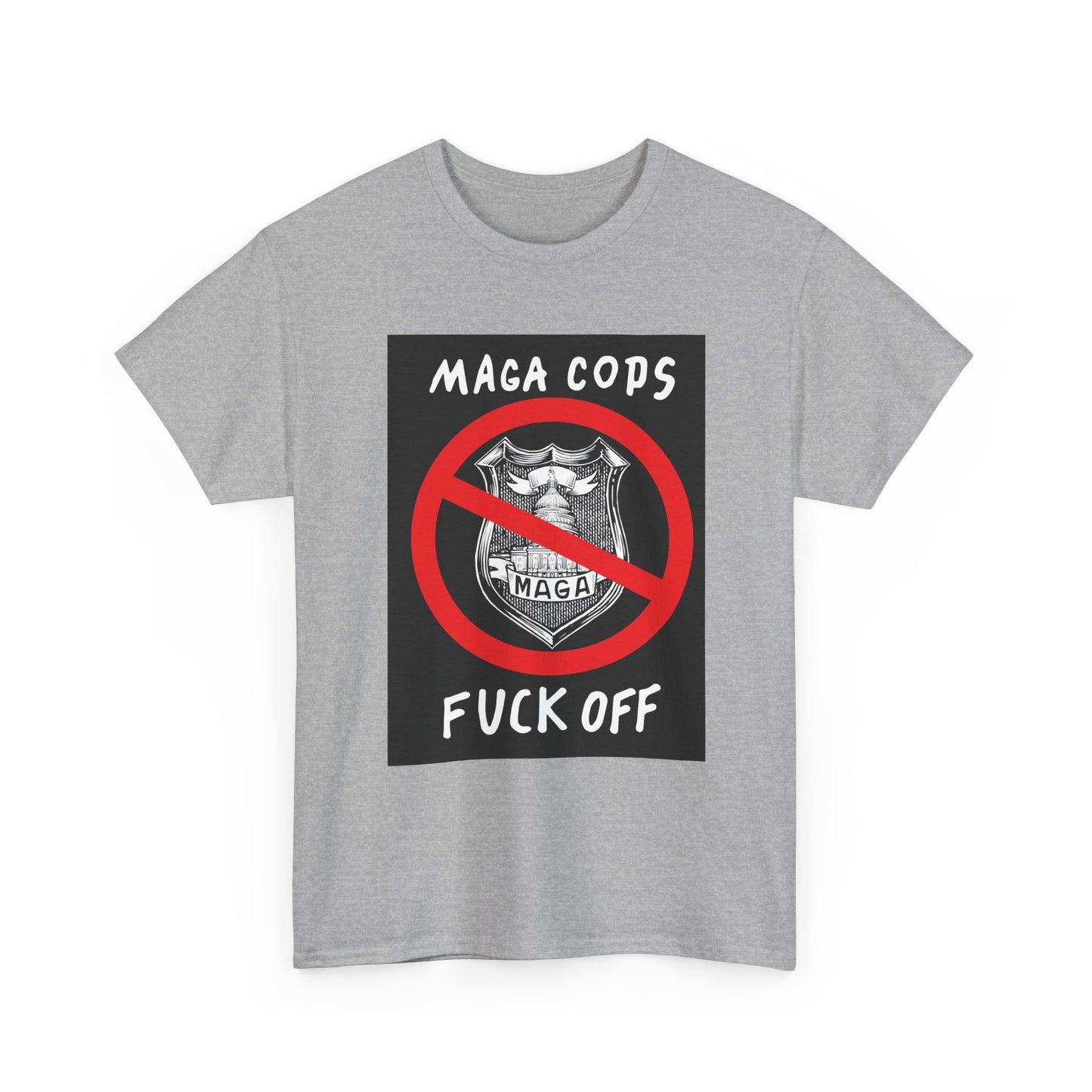 MAGA Cops Protest T-Shirt