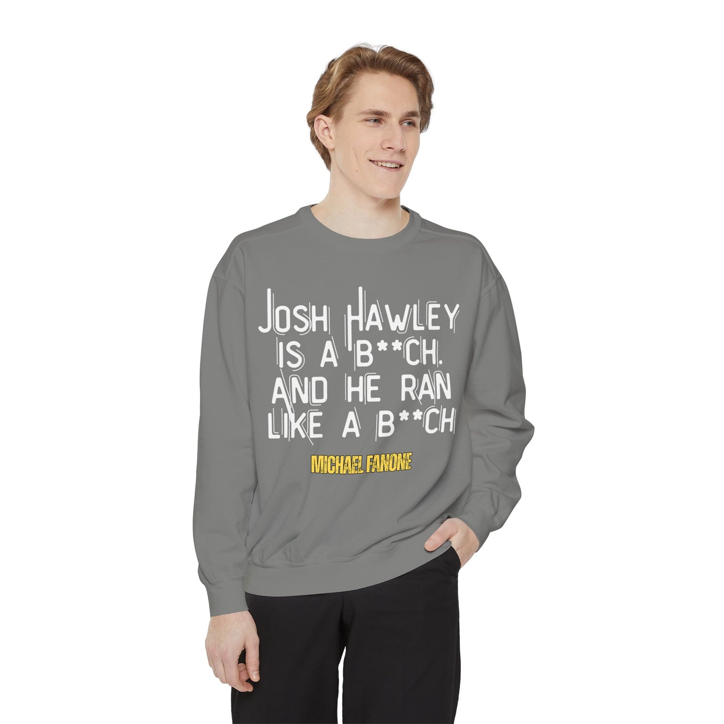 “Josh Hawley Ran Like a B**ch” Crewneck | Michael Fanone One-Liners