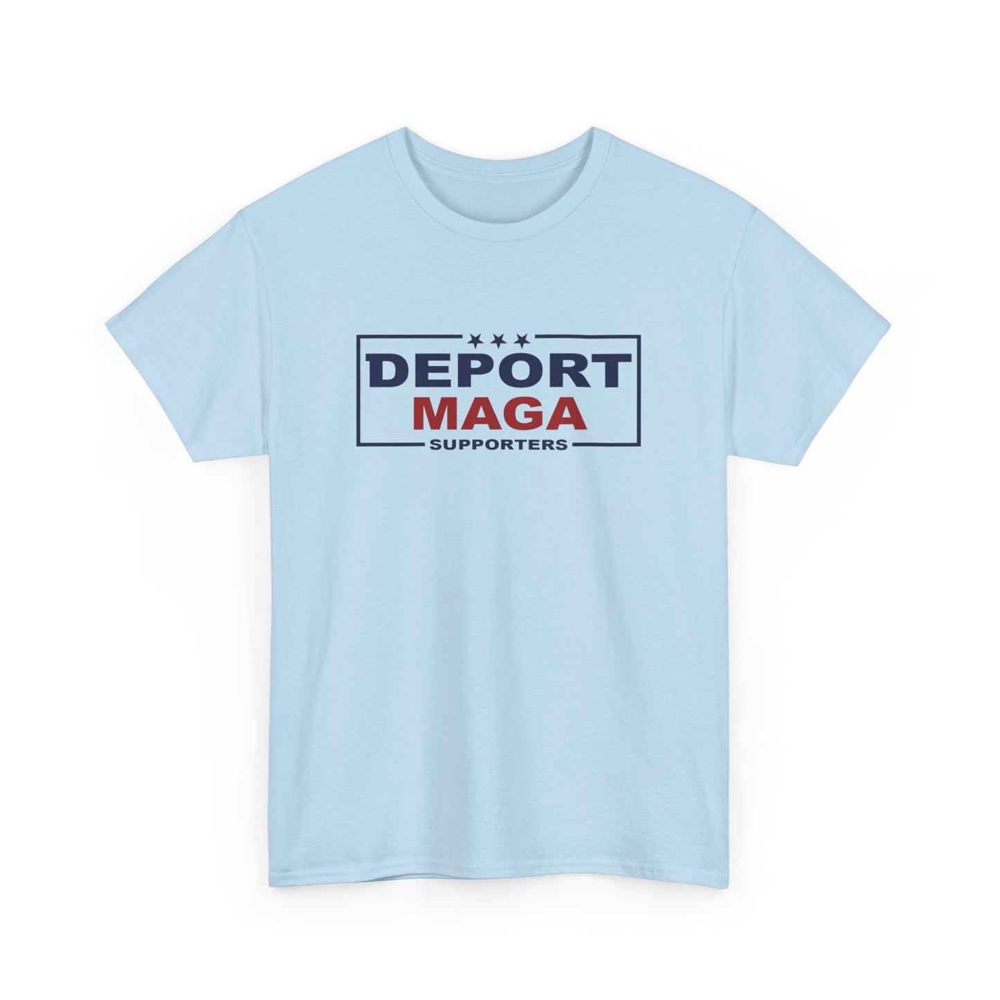 Deport MAGA Supporters Unisex Heavy Cotton Tee