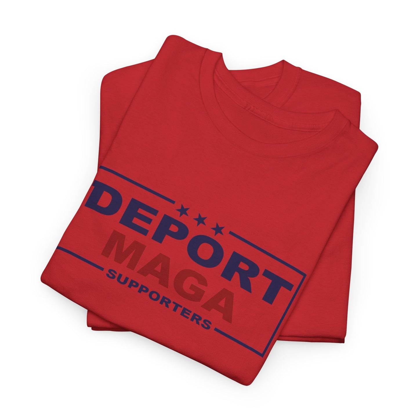 Deport MAGA Supporters Unisex Heavy Cotton Tee
