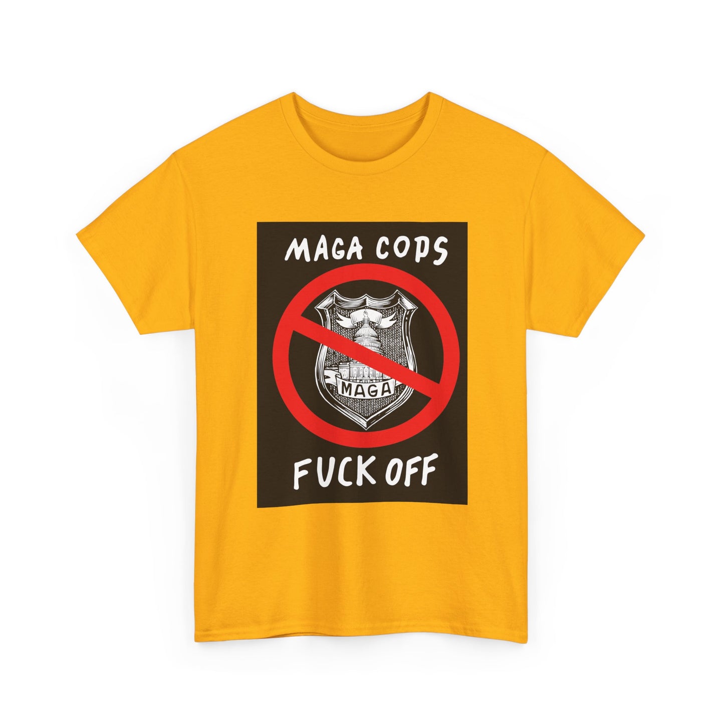 MAGA Cops Protest T-Shirt
