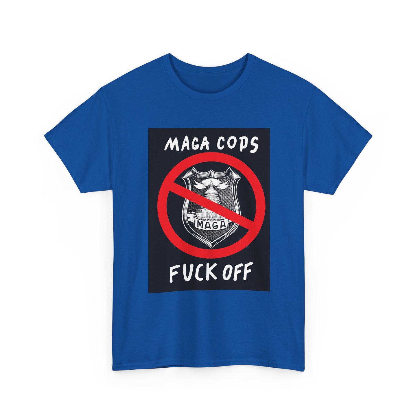 MAGA Cops Protest T-Shirt