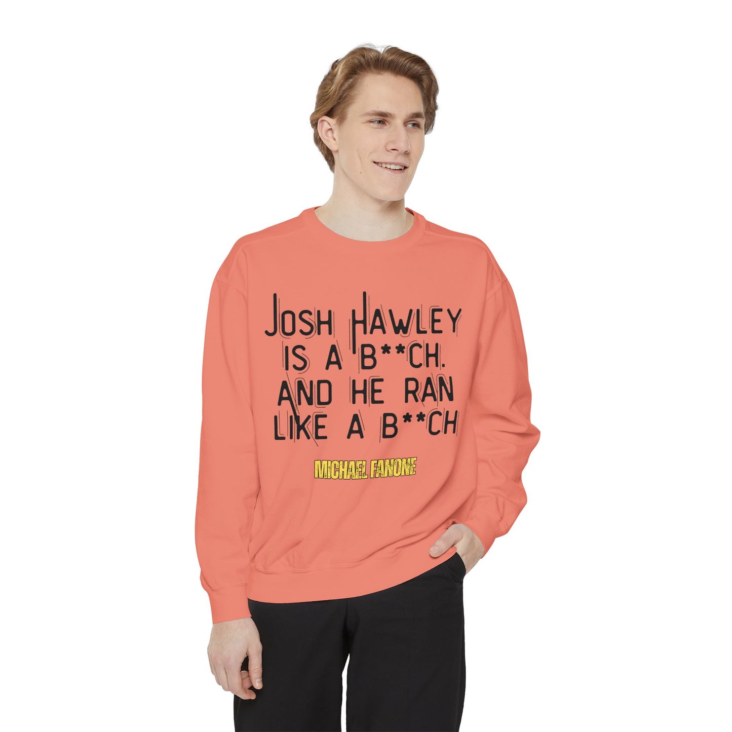 “Josh Hawley Ran Like a B**ch” Crewneck | Michael Fanone One-Liners