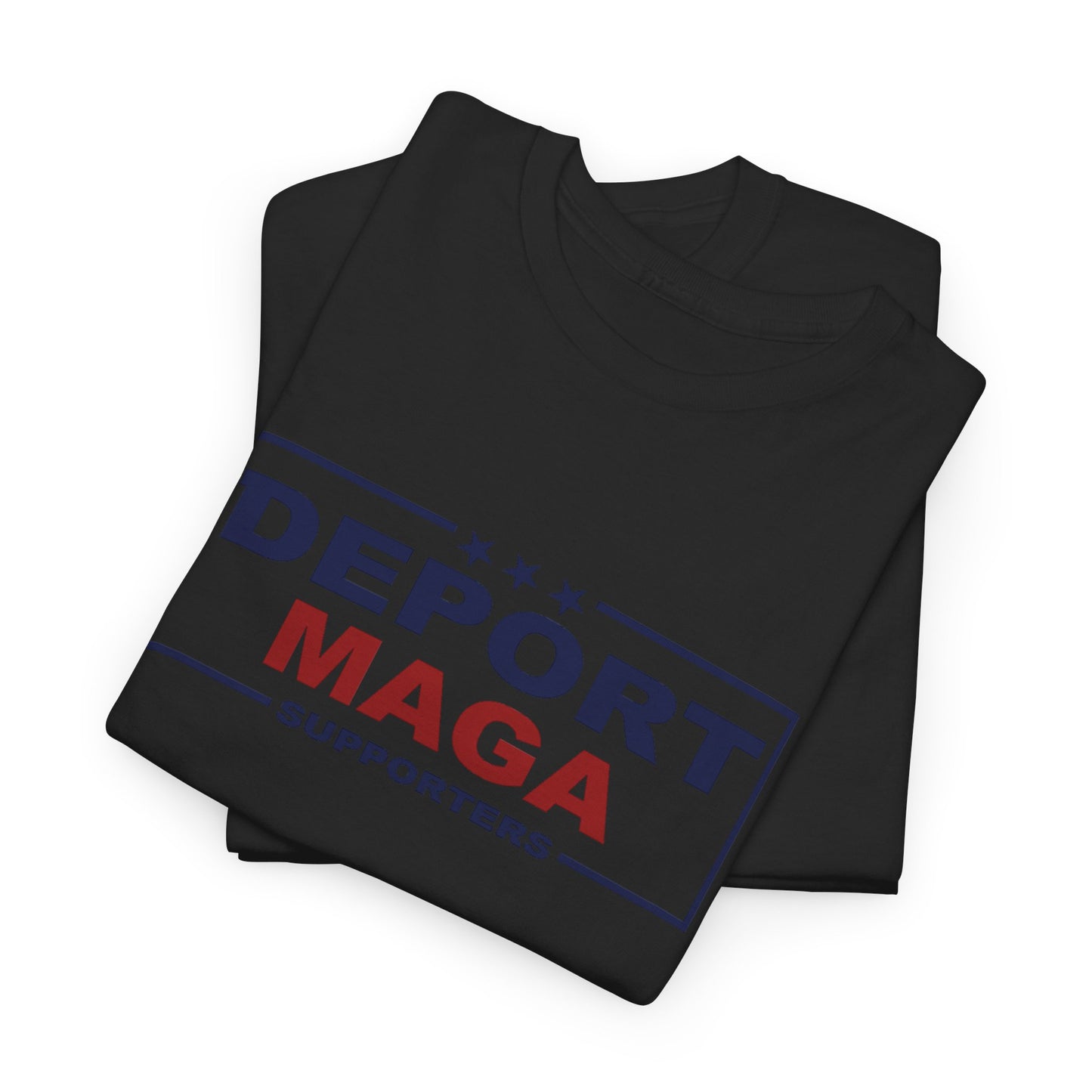 Deport MAGA Supporters Unisex Heavy Cotton Tee