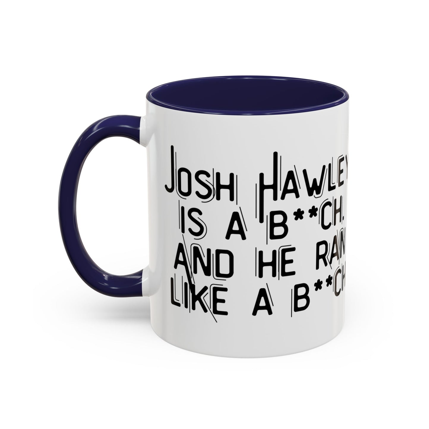 “Josh Hawley Ran Like a B**ch” Two-Tone Mug | Michael Fanone One-Liners