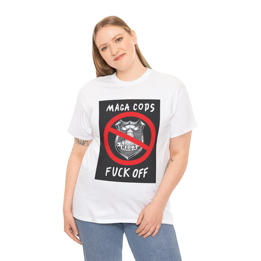 MAGA Cops Protest T-Shirt