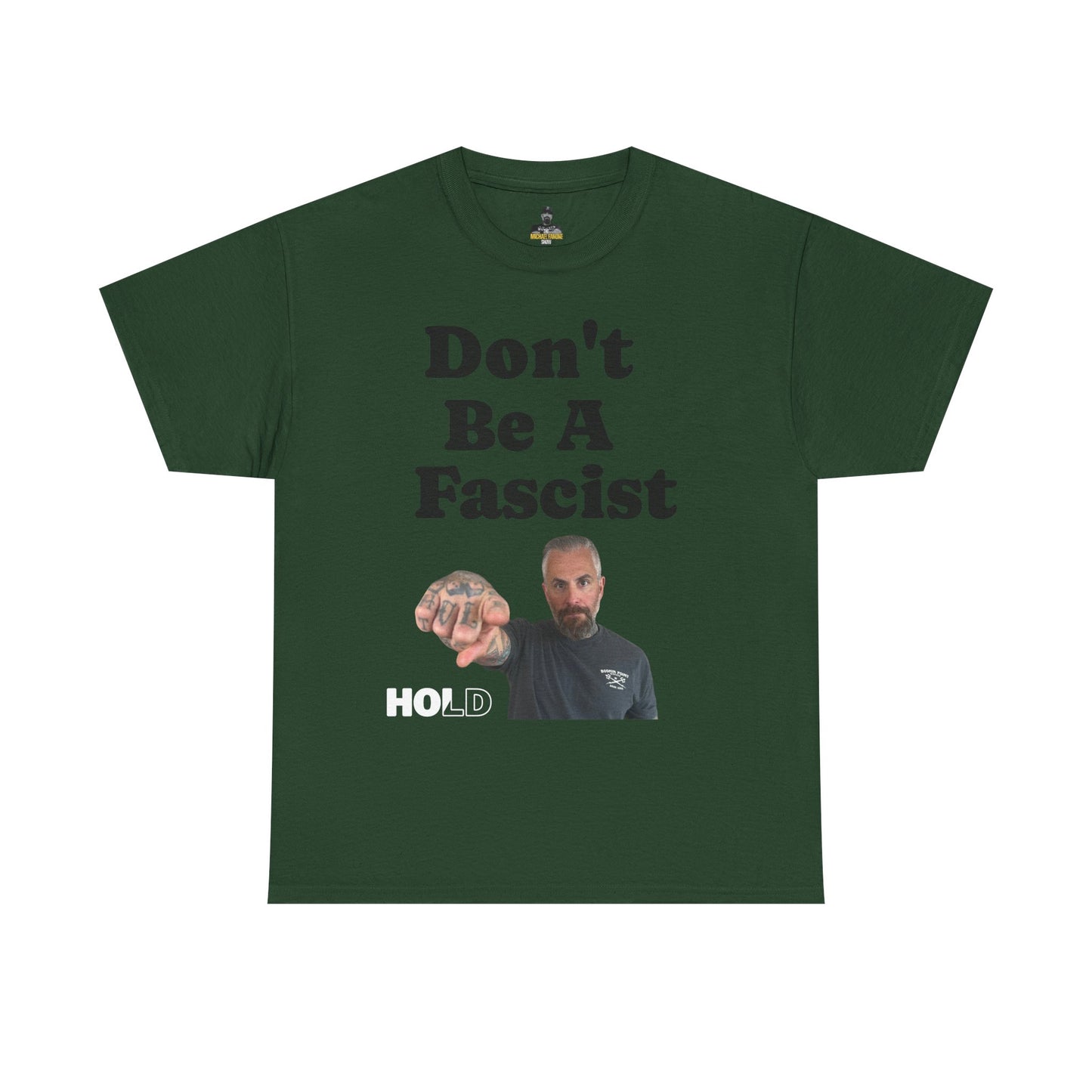 Don't Be Fascist Michael Fanone T-Shirt