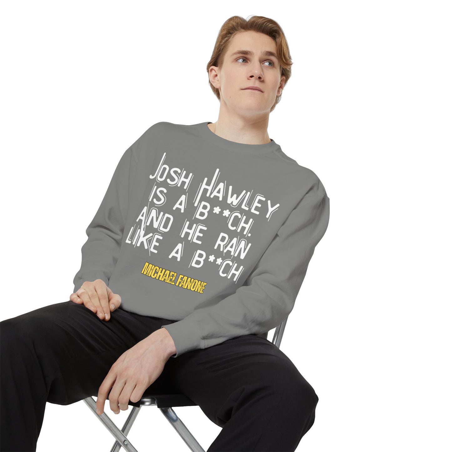 “Josh Hawley Ran Like a B**ch” Crewneck | Michael Fanone One-Liners