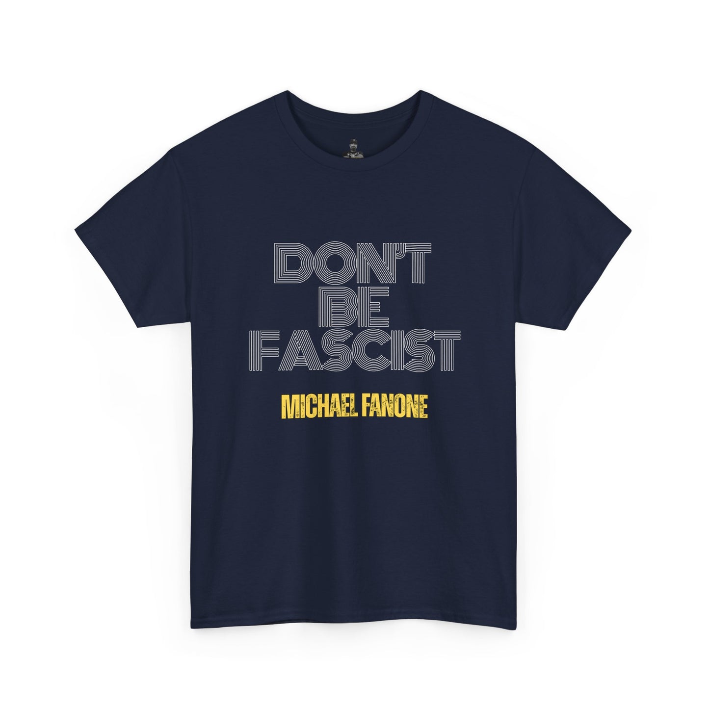 Don’t Be Fascist Tee | Michael Fanone