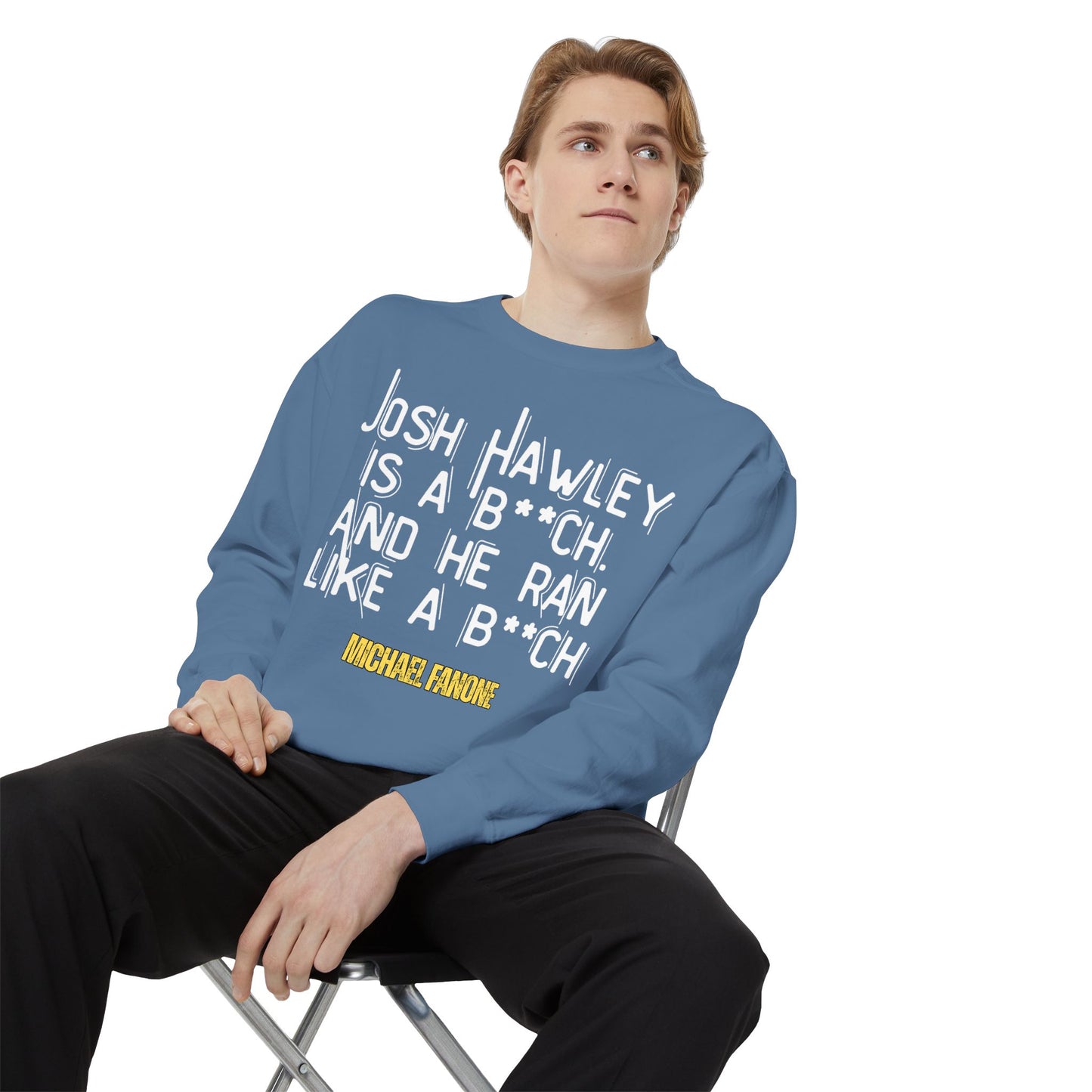 “Josh Hawley Ran Like a B**ch” Crewneck | Michael Fanone One-Liners