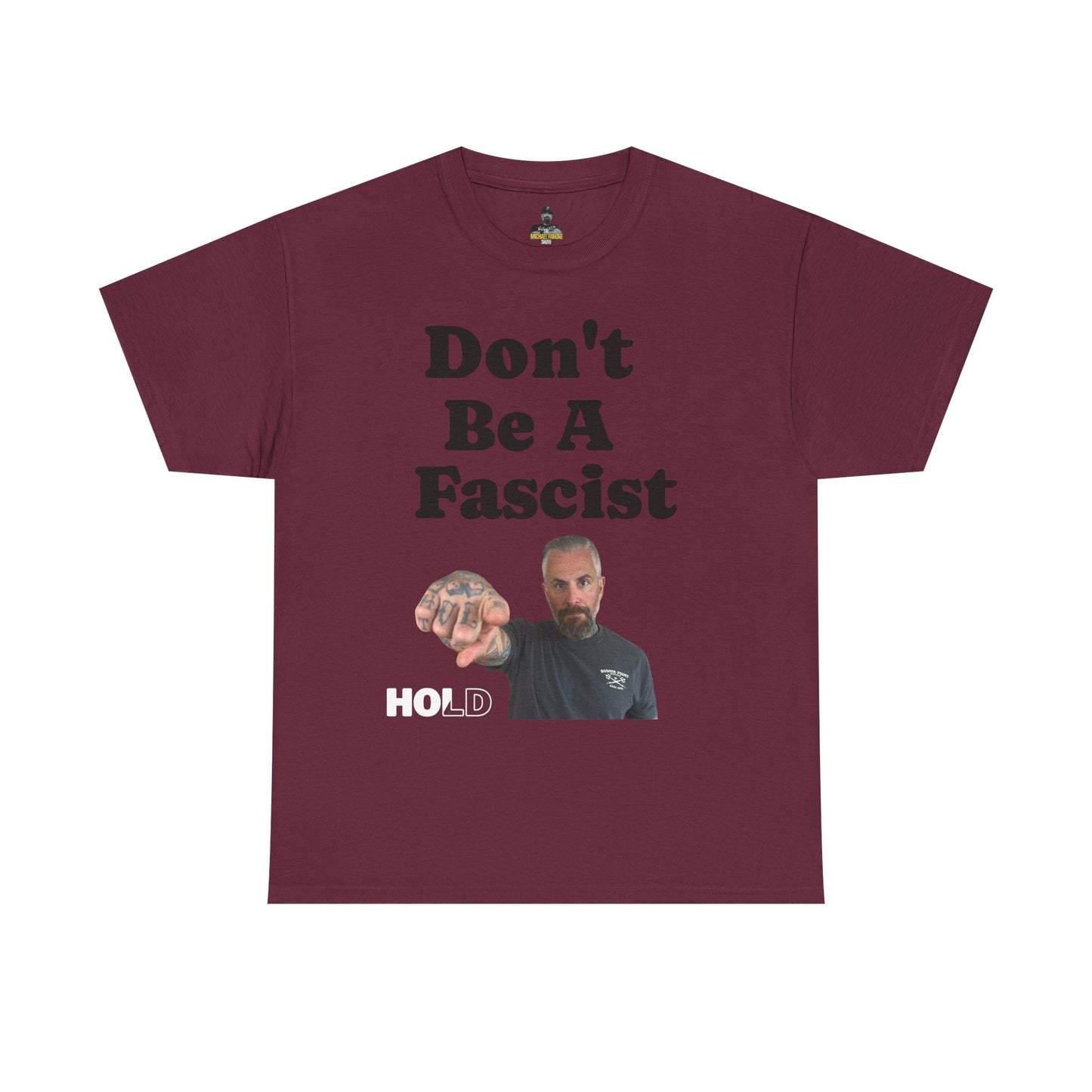 Don't Be Fascist Michael Fanone T-Shirt