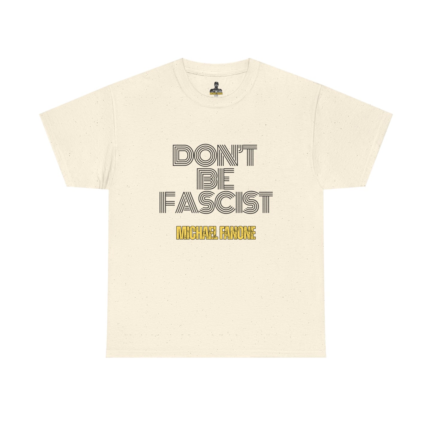 Don’t Be Fascist Tee | Michael Fanone
