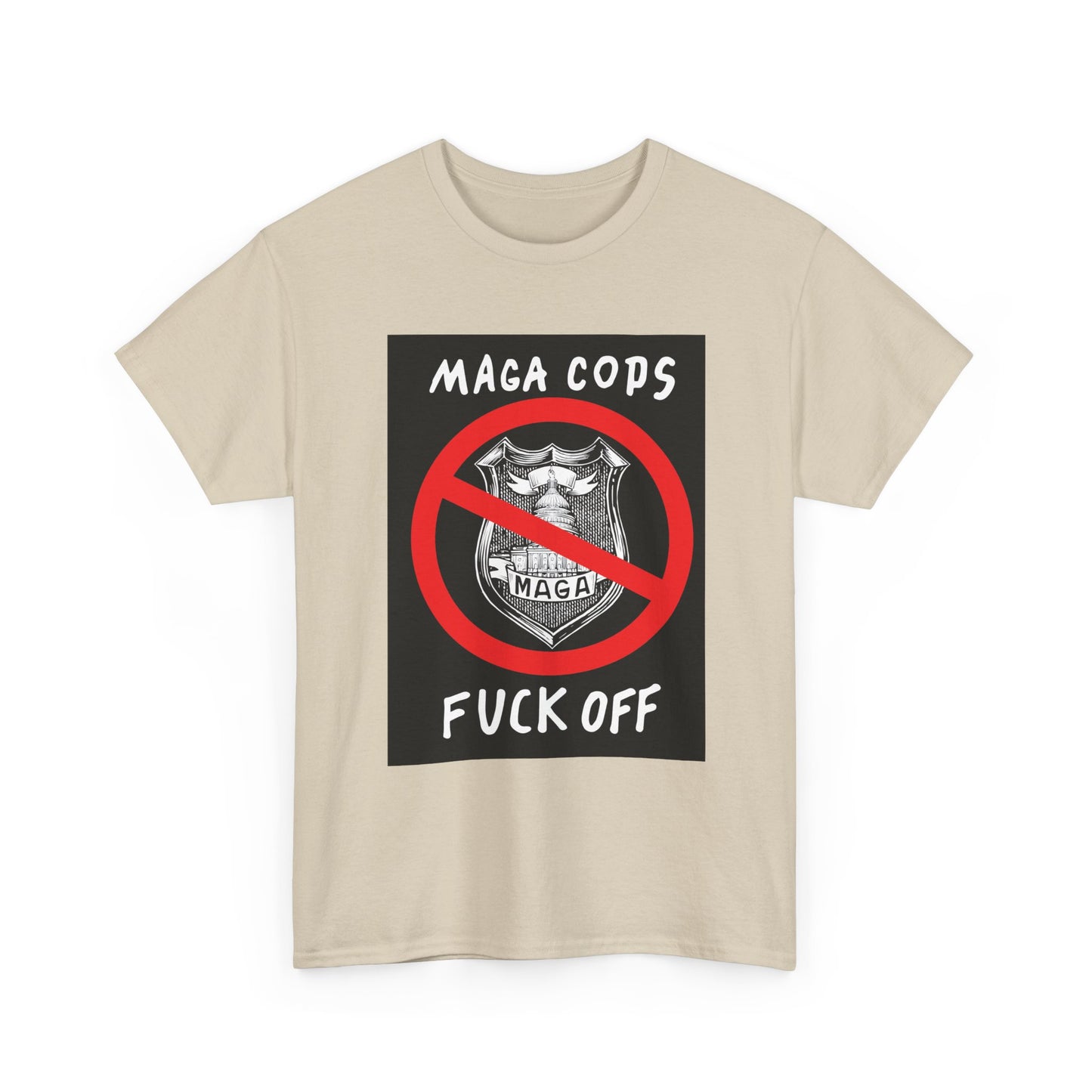 MAGA Cops Protest T-Shirt