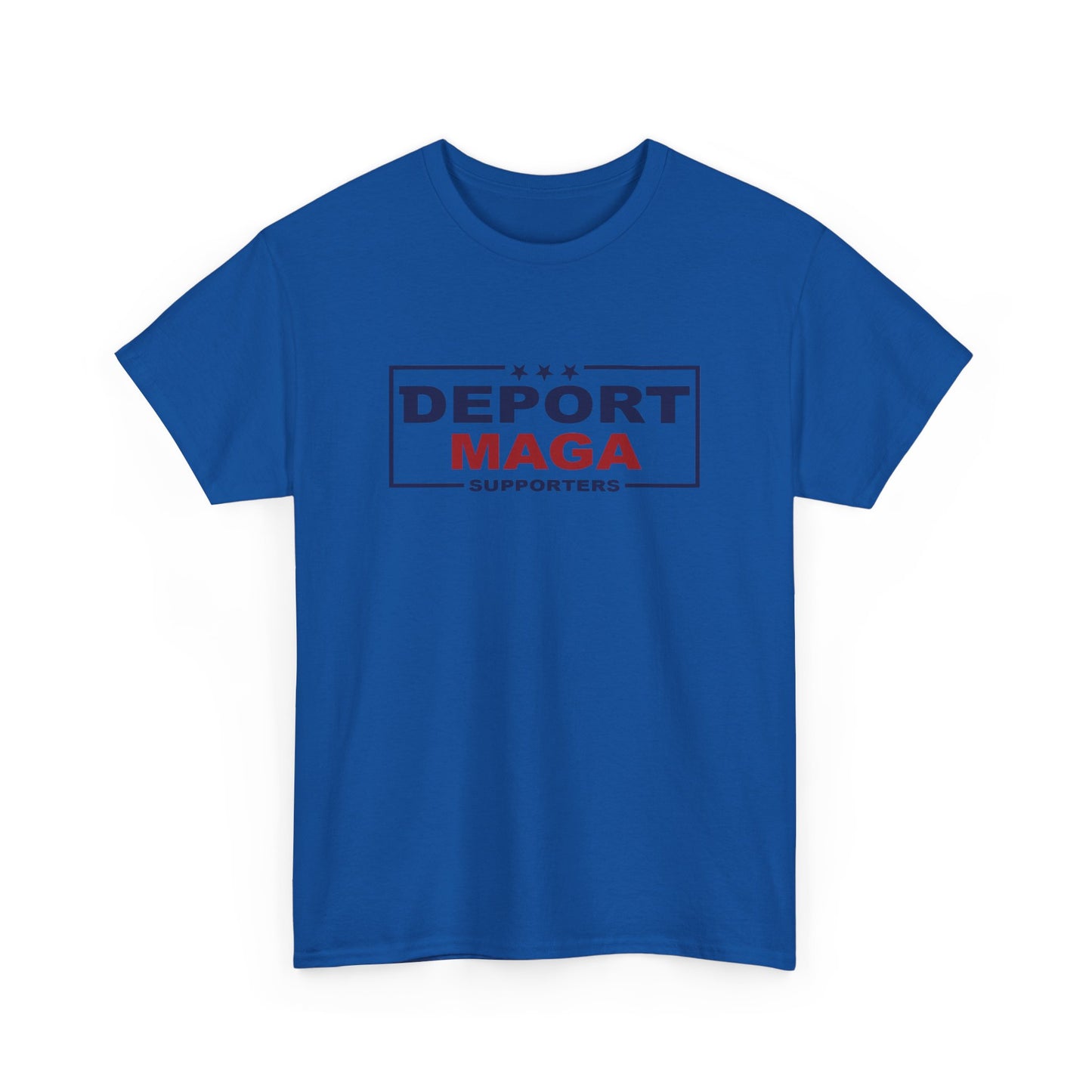 Deport MAGA Supporters Unisex Heavy Cotton Tee
