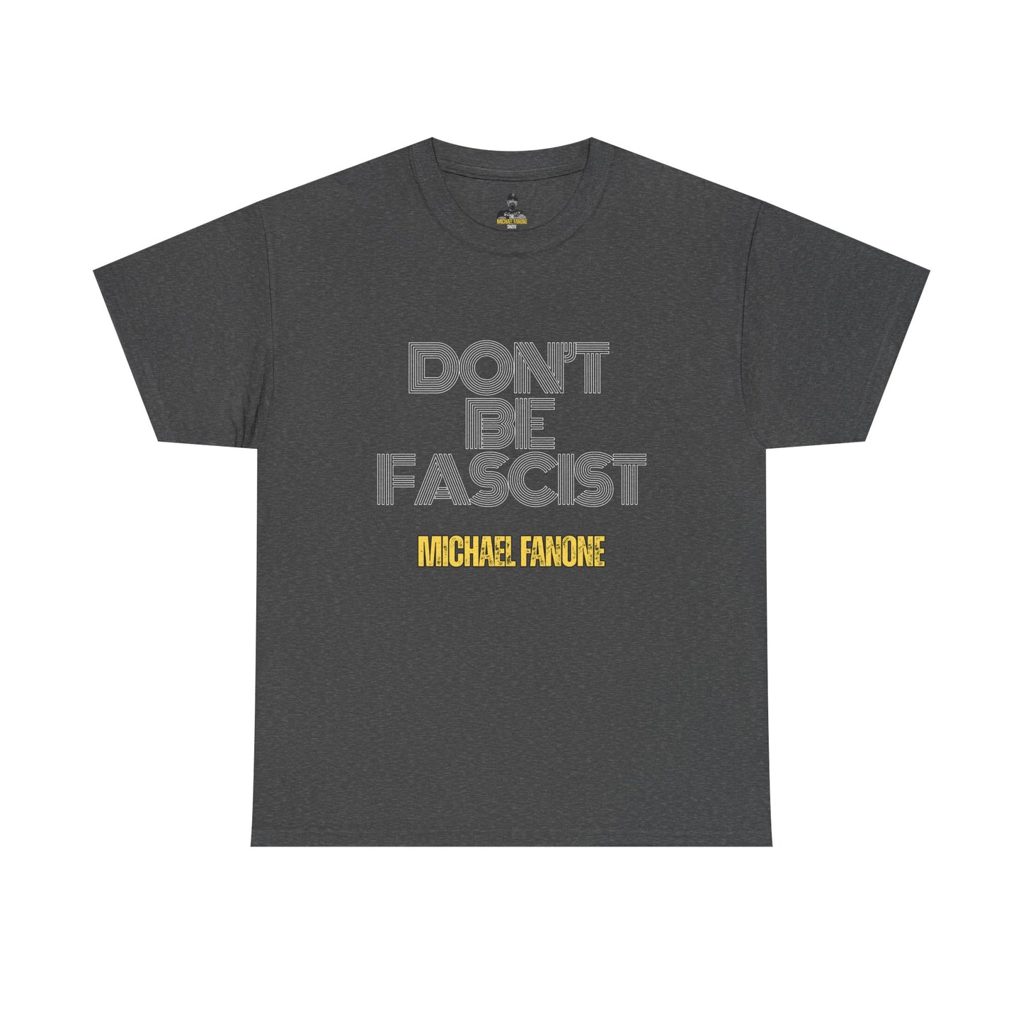 Don’t Be Fascist Tee | Michael Fanone