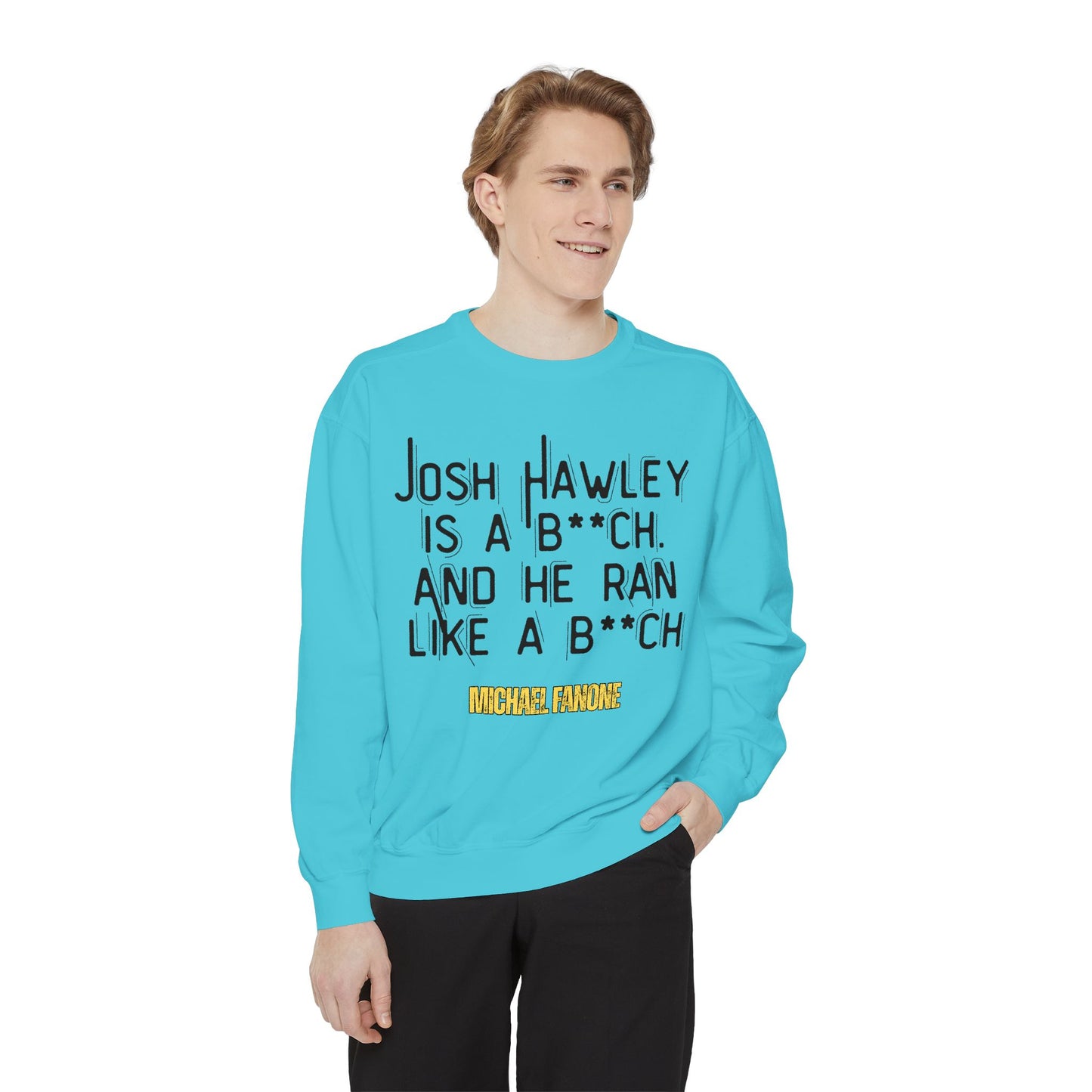 “Josh Hawley Ran Like a B**ch” Crewneck | Michael Fanone One-Liners