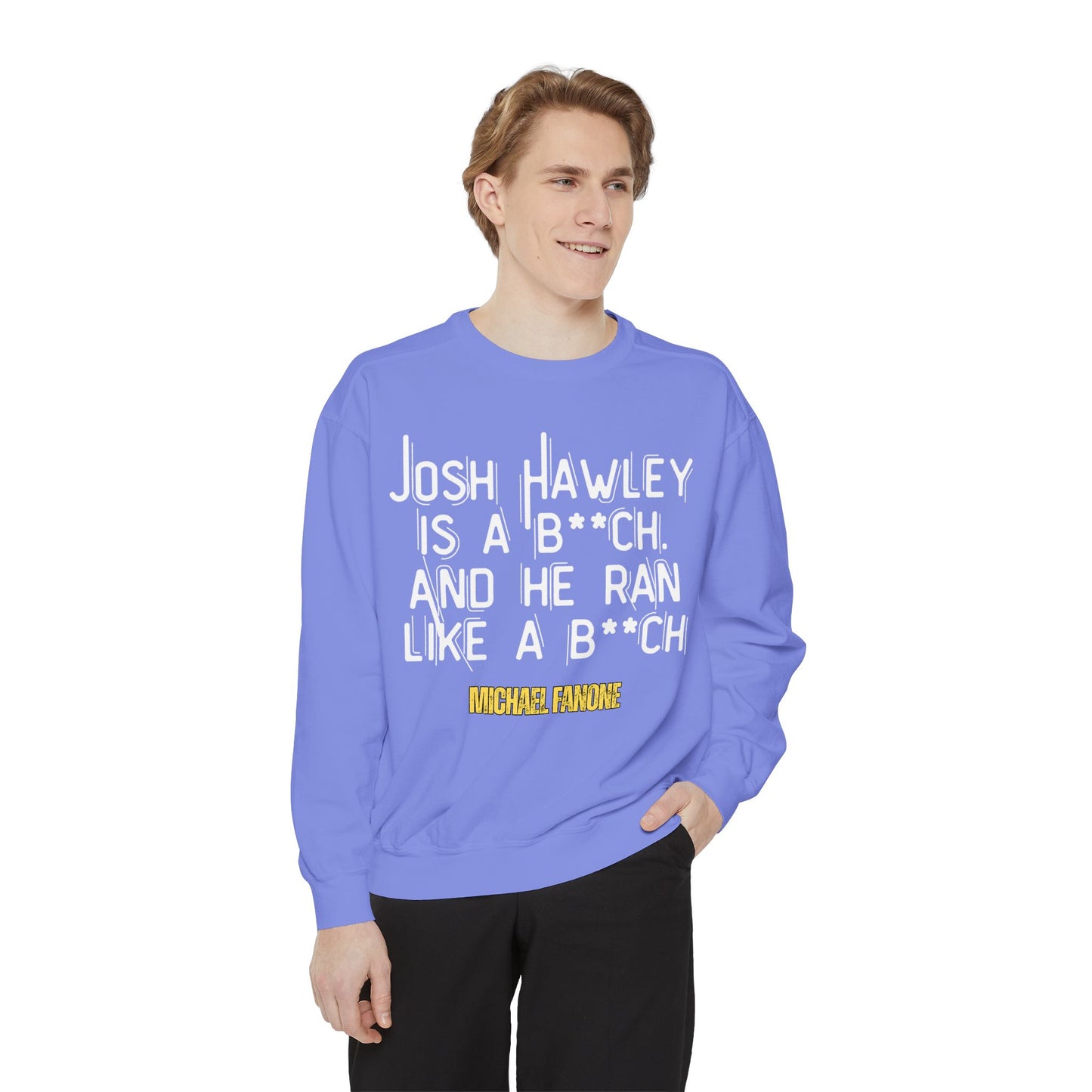 “Josh Hawley Ran Like a B**ch” Crewneck | Michael Fanone One-Liners