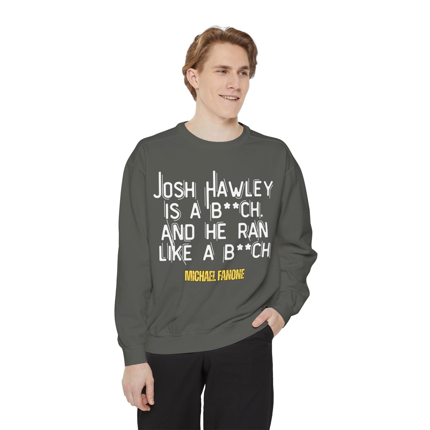 “Josh Hawley Ran Like a B**ch” Crewneck | Michael Fanone One-Liners