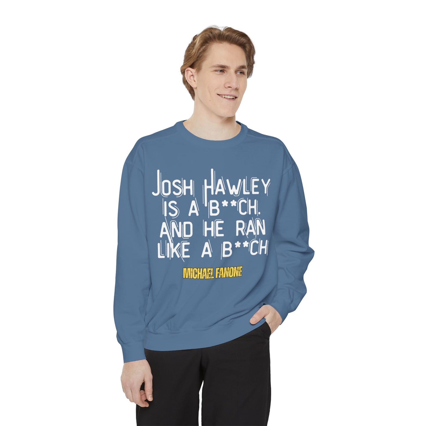 “Josh Hawley Ran Like a B**ch” Crewneck | Michael Fanone One-Liners