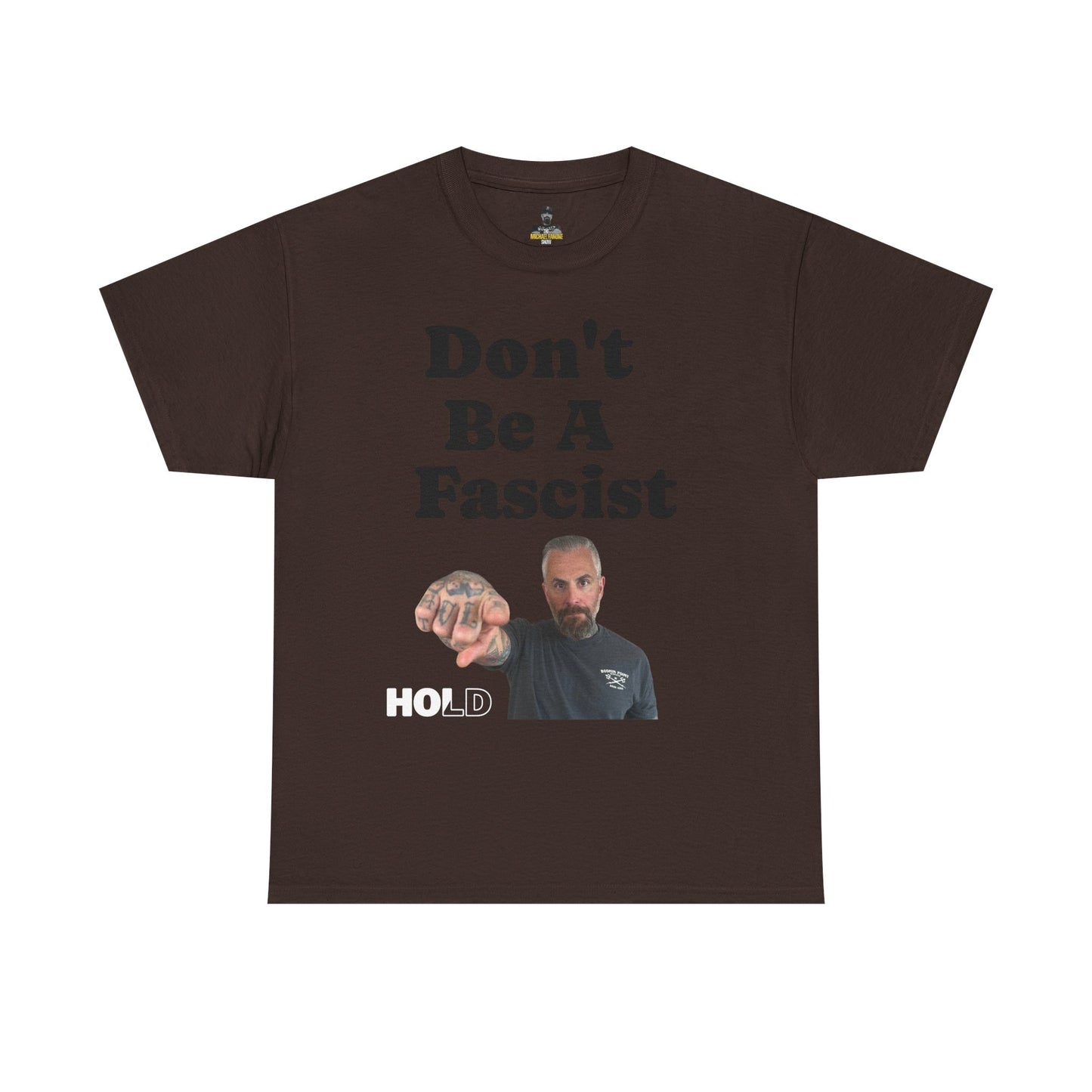 Don't Be Fascist Michael Fanone T-Shirt