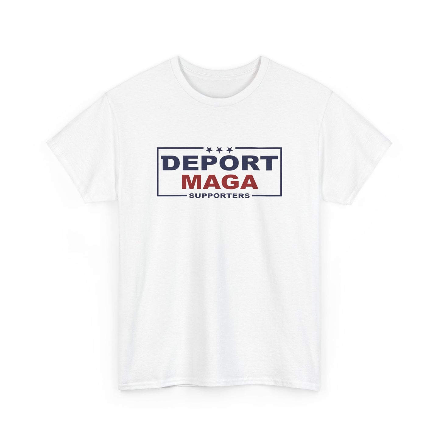 Deport MAGA Supporters Unisex Heavy Cotton Tee
