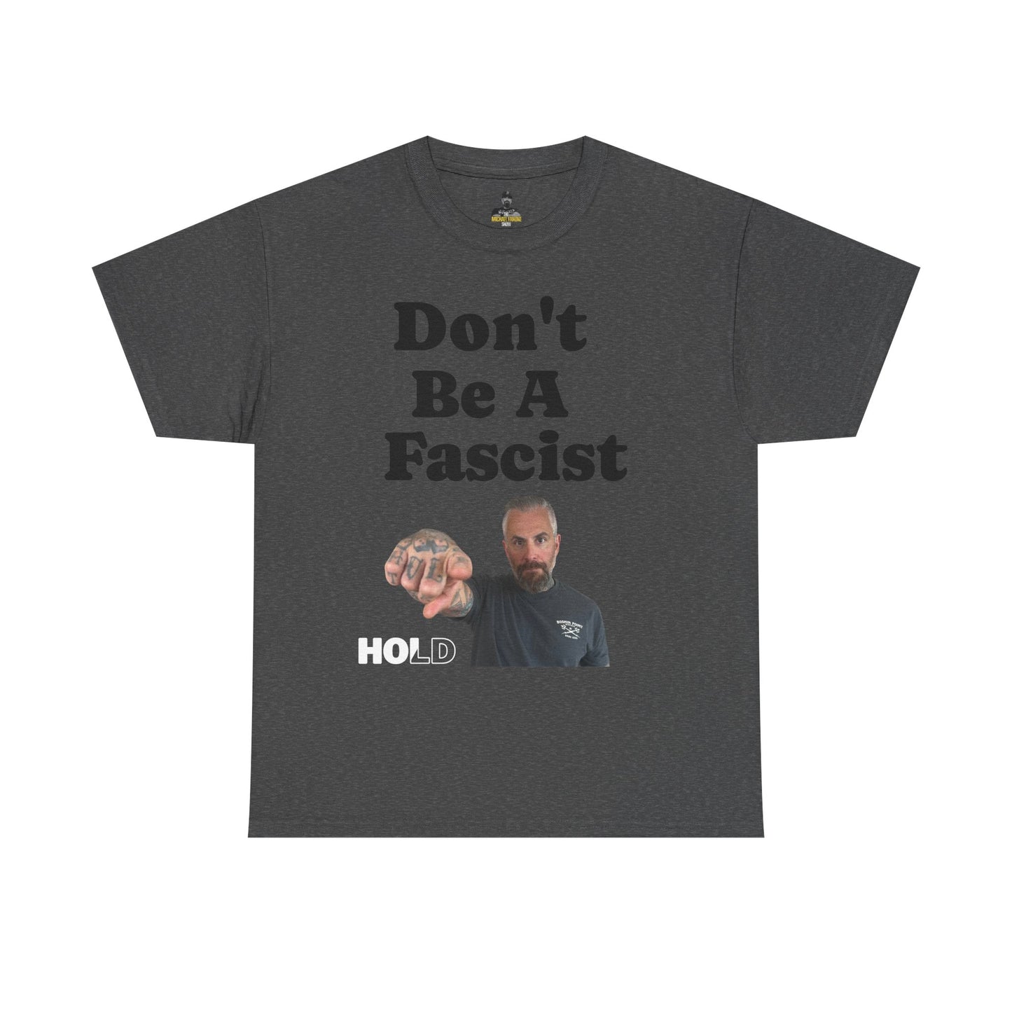 Don't Be Fascist Michael Fanone T-Shirt