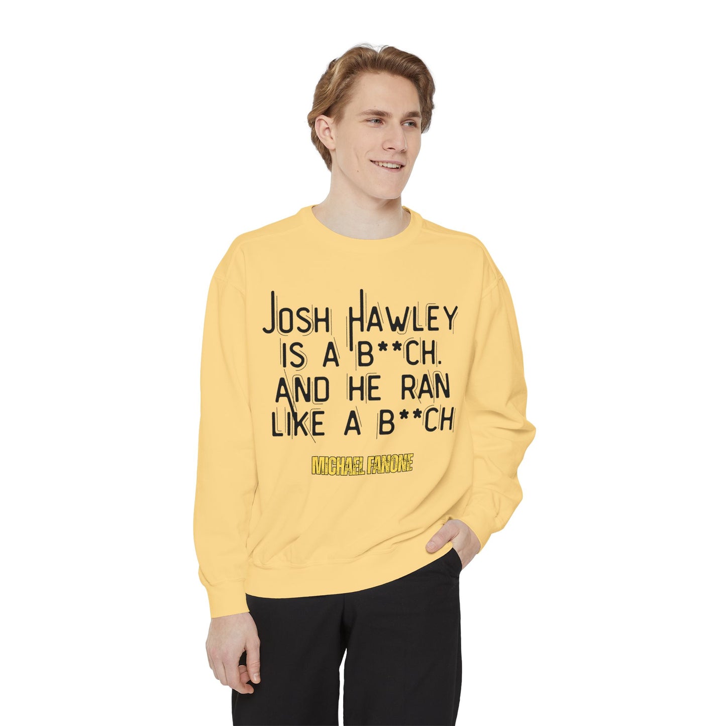 “Josh Hawley Ran Like a B**ch” Crewneck | Michael Fanone One-Liners