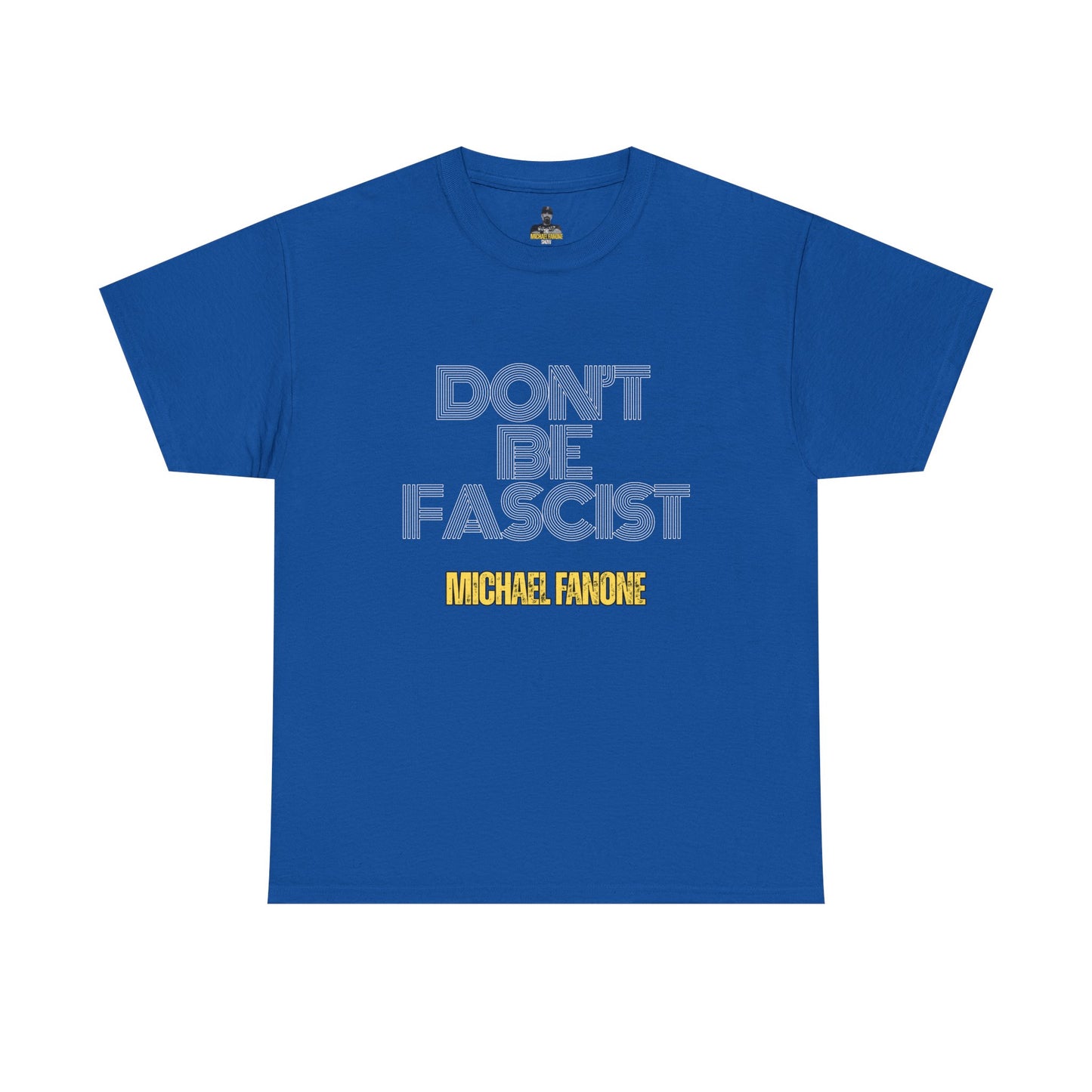 Don’t Be Fascist Tee | Michael Fanone